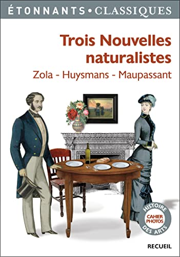 Trois nouvelles naturalistes: Jacques Damour ; La retraite de M. Bougran ; Hautot père et fils